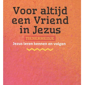 Voor altijd een vriend in Jezus - tienermeisje