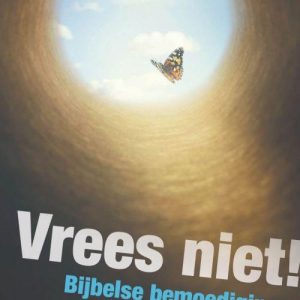 Vrees niet!