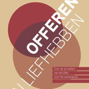 Offeren en Liefhebben