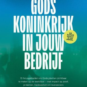 Gods koninkrijk in jouw bedrijf