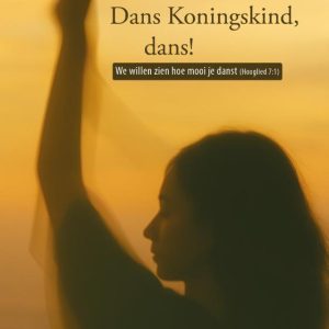 Dans Koningskind, dans!