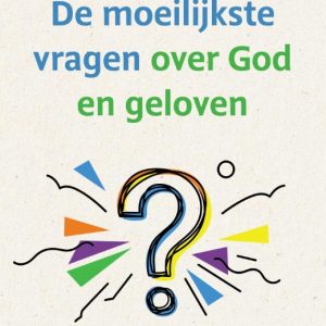 De moeilijkste vragen over God en geloven
