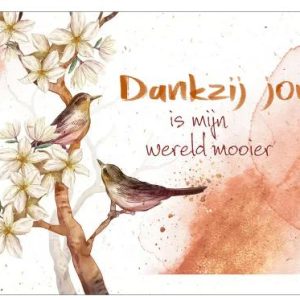 Dubbele kaart Dankzij jou is mijn wereld mooier