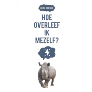 Hoe overleef ik mezelf?
