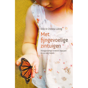 Met fijngevoelige zintuigen