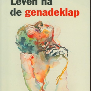 Leven na de genadeklap