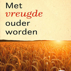 Met vreugde ouder worden