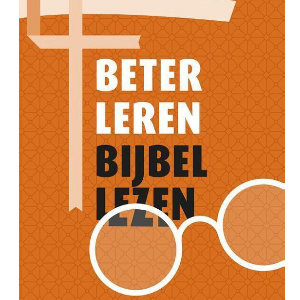Beter leren bijbellezen