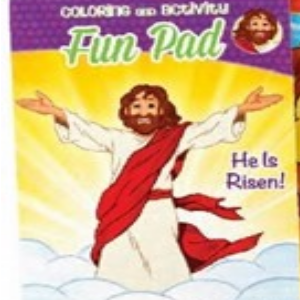 He is risen! Coloring and activity fun pad
