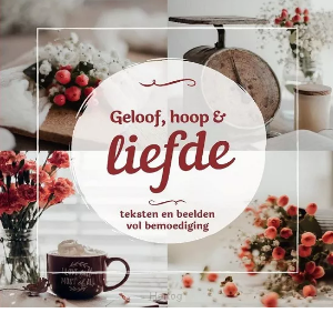 Geloof, hoop & liefde
