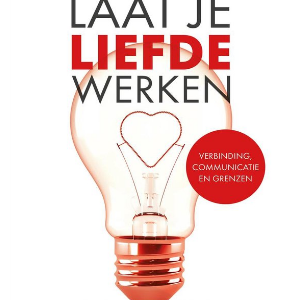 Laat je liefde werken