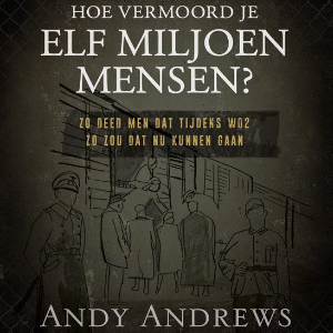 Hoe vermoord je 11 miljoen mensen