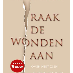 Raak de wonden aan