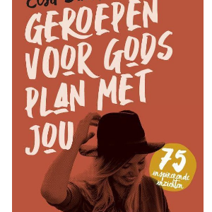 Geroepen voor Gods plan met jou