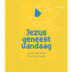 Jezus geneest vandaag