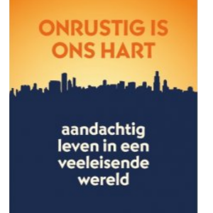 Onrustig is ons hart
