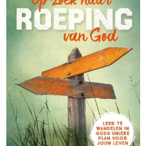 Op zoek naar roeping van God