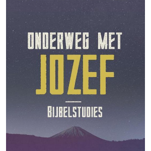 Onderweg met Jozef