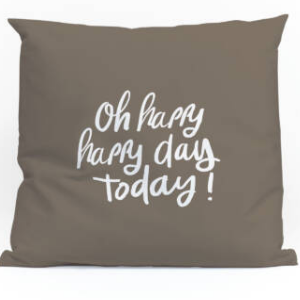 Kussen "Oh happy day"