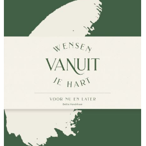 Wensen vanuit je hart