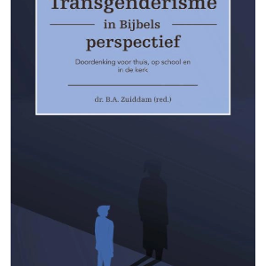 Transgenderisme in Bijbels perspectief