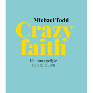 Crazy faith