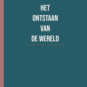 Het ontstaan van de wereld
