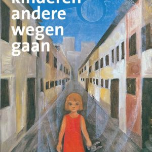 Als Kinderen Andere Wegen Gaan