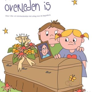 Troost en bemoediging Kleur- doe en voorleesboek, als iemand overleden is (begrafenis)