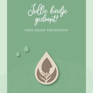 Jullie kindje gedoopt Gods zegen toegewenst