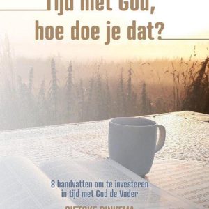 Tijd met God, hoe doe je dat?