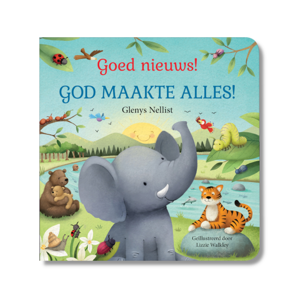 Goed nieuws! God maakte alles