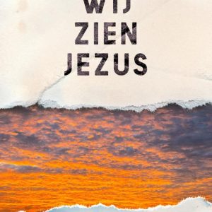 Wij zien Jezus