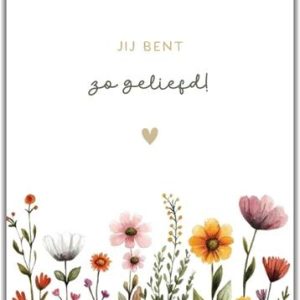 Jij bent zo geliefd!