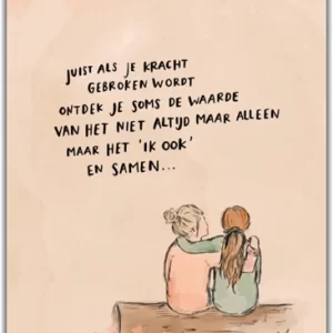 Juist als je kracht gebroken wordt