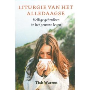 Liturgie van het alledaagse