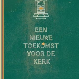 Nieuwe toekomst voor de kerk