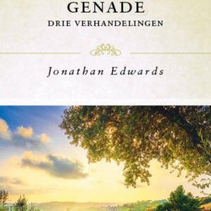 Genade, drie verhandelingen