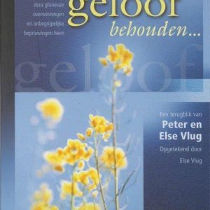 En wij hebben het geloof behouden - 2e hands