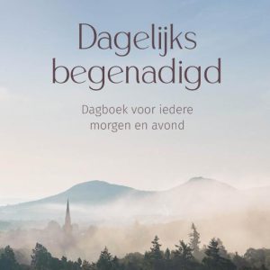 Dagelijks begenadigd