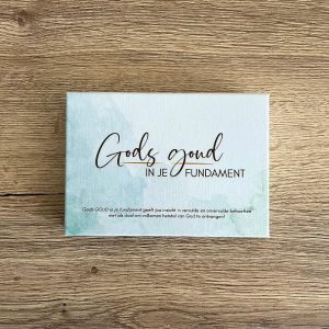 Gods goud in je fundament