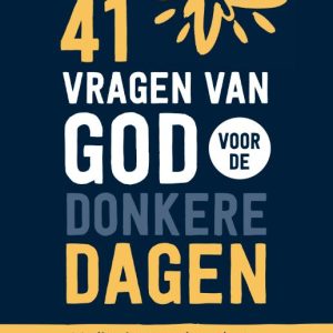 41 vragen van God voor de donkere dagen