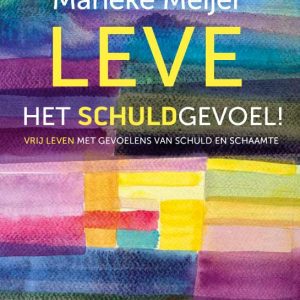 Leve het schuldgevoel!