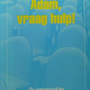 Adam, vraag hulp! - 2e hands