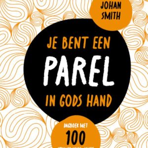 Je bent een parel in Gods hand