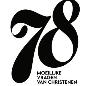78 Moeilijke vragen van christenen