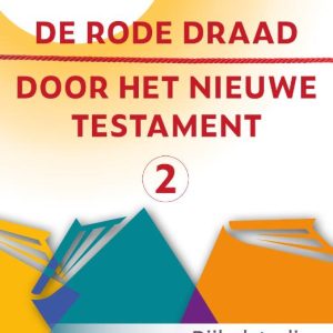 De rode draad door het Nieuwe Testament 2