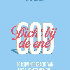 Dichtbij de ene God