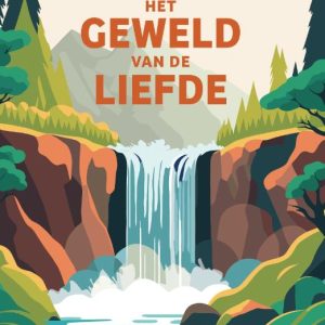 Het geweld van de liefde