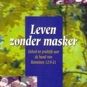 Leven zonder masker - 2e hands